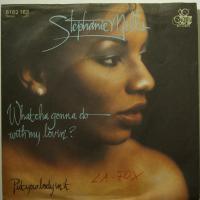 Stephanie Mills Whatcha Gonna Do With My Lovin (7"