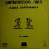 Mongo Santamaria - Watermelon Man (7")