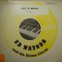 Ed Watson - This Is Music (LP)