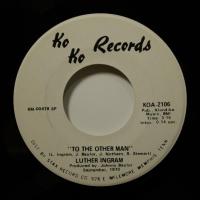Luther Ingram To The Other Man (7")