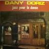 Dany Doriz - Jazz Pour Le Danse (LP)