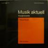 Musik Aktuell Klangbeispiele Neue Musik 1 (LP)