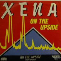 Xena On The Upside (7")