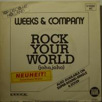 Weeks And Company Rock Your World (7")