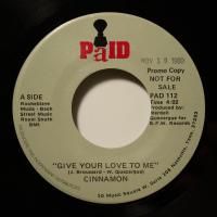 Cinnamon - Give Your Love To Me (7")