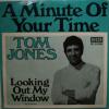 Tom Jones - Looking Out My Window (7")