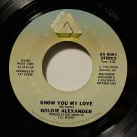 Goldie Alexander Show You My Love (7")