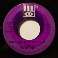 JR Walker Gotta Hold On To This Feeling (7")