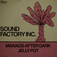 Sound Factory Manaos After Dark (7")