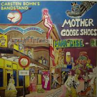 Carsten Bohn\'s Bandstand - Mother Goose (LP)