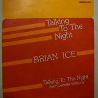 Brian Ice - Talking To The Night (7")