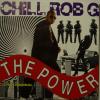 Chill Rob G - The Power (7")