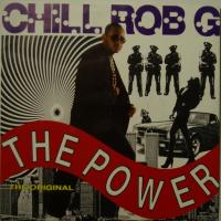 Chill Rob G The Power (7")
