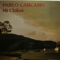 Pablo Carcamo - Mi Chiloe (LP)