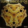 Various - Super Disco D'Or Vol. 1 (LP)