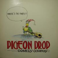 Pigeon Drop - Where\'s The Party? (LP)