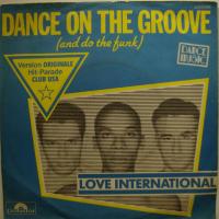 Love International - Dance On The Groove (7")