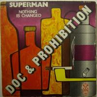 Doc & Prohibition Nothing Is Changed (7")