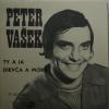Peter Vasek - Dievca A More (7")