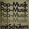 Pop-Musik - Mit Schülern (LP)