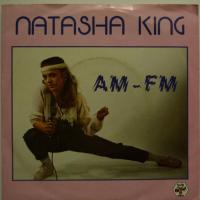 Natasha King AM FM (7")