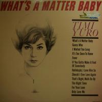 Timi Yuro - What\'s A Matter Baby (LP)