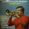 Tony Fisher & John Fiddy - Extracting The.. (LP)