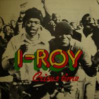 I-Roy - Crisus Time (LP)