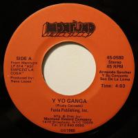 Armando Sanchez - Y Yo Ganga (7")