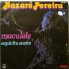 Nazare Pereira - Maculele (7")