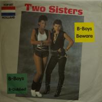 Two Sisters B-Boys Beware (7")