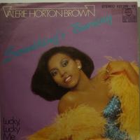 Valerie Horton Brown Lucky Lucky Me (7")