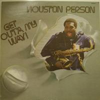 Houston Person - Get Out\'a My Way (LP)