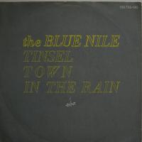 Blue Nile - Tinseltown In The Rain (7")