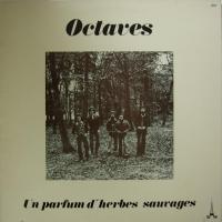 Octaves - Un Parfum D\'Herbes Sauvages (LP)