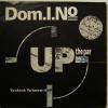 Dom.I.No - Up The Par (7")
