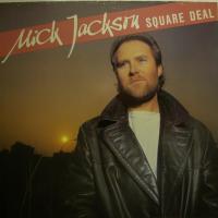 Mick Jackson - Square Deal (LP)