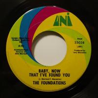 The Foundations Baby Now That I've Found You (7")