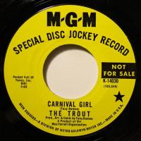 The Trout - Carnival Girl (7")