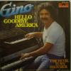 Gino - Hello Goodbye America (7")