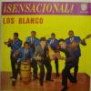 Los Blanco - Sensacional (LP)
