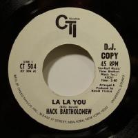 Hack Bartholomew - La La You (7")