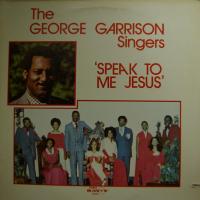 George Garrison - Speak To Me Jesus (LP)