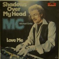 Michel Cretu Shadows Over My Head (7")