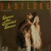 Babylone - Dance The Oriental Dance (7")
