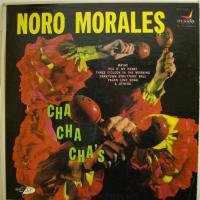Noro Morales - Plays Cha Cha Cha\'s (LP)