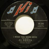 Al Green - L-O-V-E / I Wish You Were Here (7")