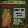 D-Train - Keep On / Walk On By (12")