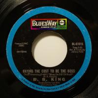 B.B. King - Paying The Cost To Be The Boss (7")