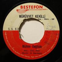 Mürüvvet Kekilli - Mühim Degilsin (7")